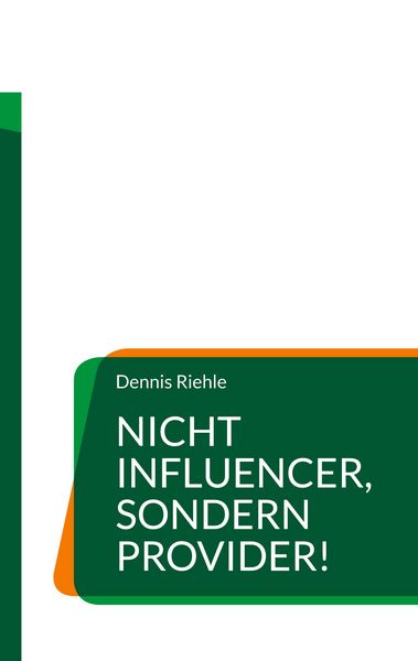 Produktbild: Nicht Influencer, sondern Provider!