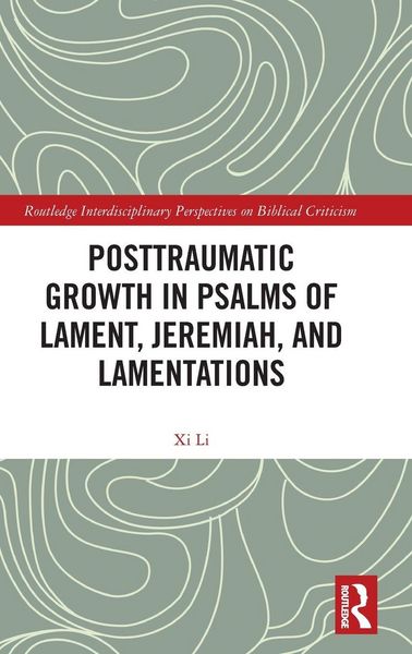 Produktbild: Posttraumatic Growth in Psalms of Lament, Jeremiah, and Lamentations