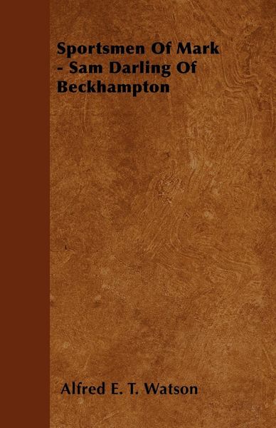Produktbild: Sportsmen Of Mark - Sam Darling Of Beckhampton