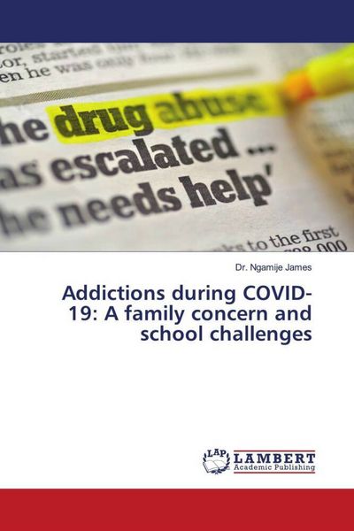 Produktbild: Addictions during COVID-19: A family concern and school challenges