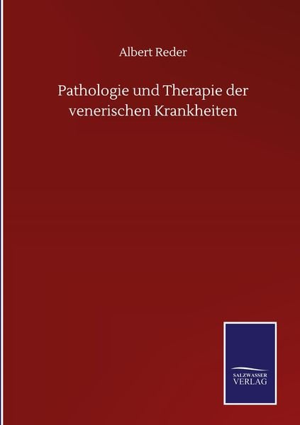 Produktbild: Pathologie und Therapie der venerischen Krankheiten