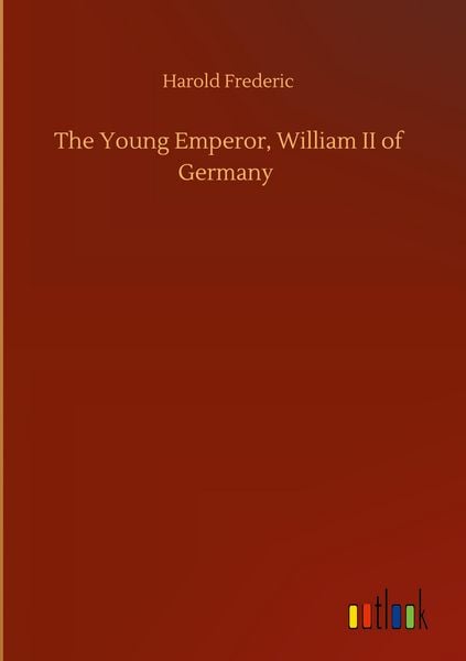 Produktbild: The Young Emperor, William II of Germany