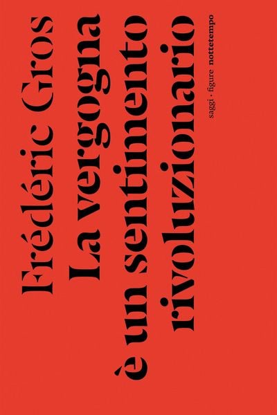 Produktbild: La vergogna &egrave; un sentimento rivoluzionario