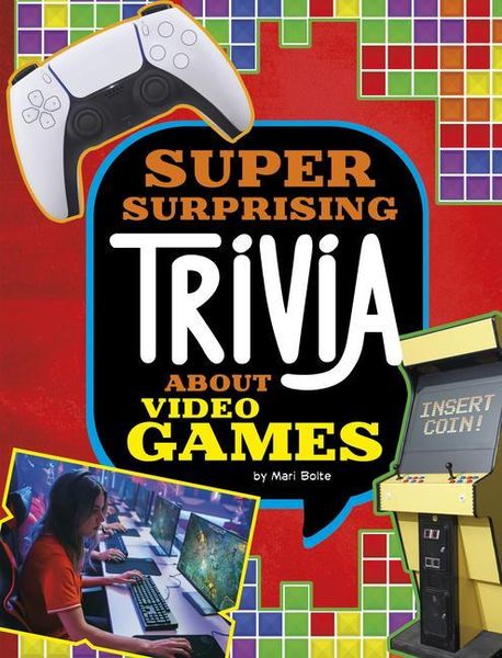 Produktbild: Super Surprising Trivia about Video Games
