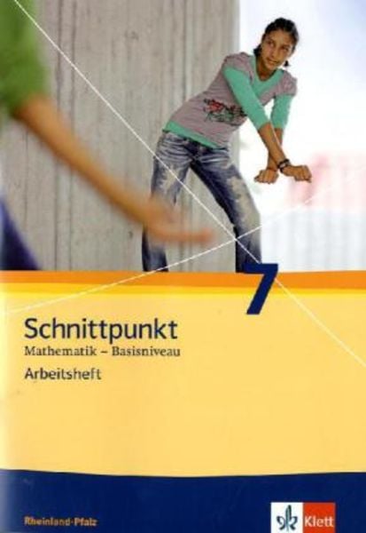 Schnittpunkt Mathematik - Ausgabe für Rheinland-Pfalz. Neubearbeitung. Arbeitsheft Basisniveau plus Lösungsheft 7. Schul