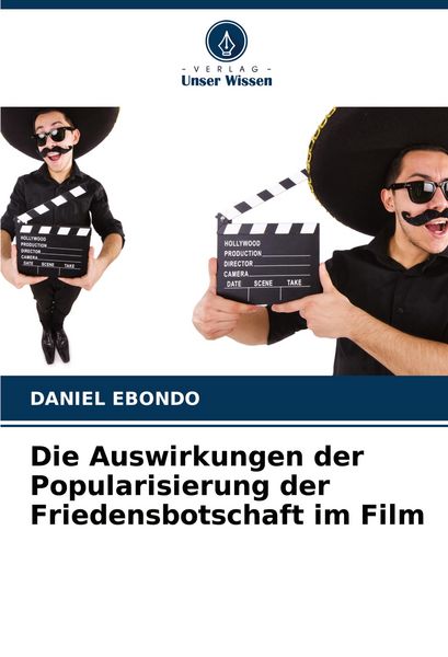 Produktbild: Die Auswirkungen der Popularisierung der Friedensbotschaft im Film
