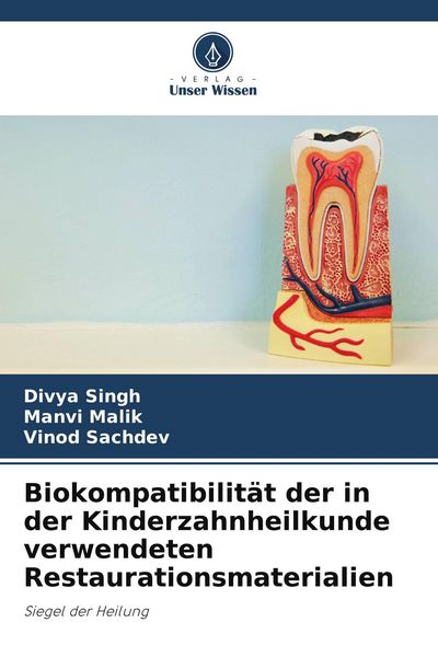 Produktbild: Biokompatibilit&auml;t der in der Kinderzahnheilkunde verwendeten Restaurationsmaterialien