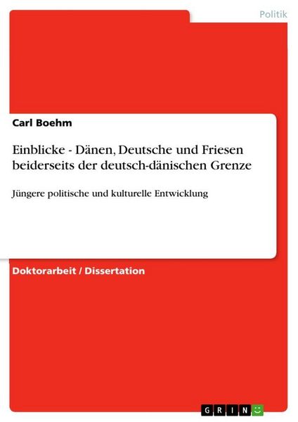 Produktbild: Einblicke - D&auml;nen, Deutsche und Friesen beiderseits der deutsch-d&auml;nischen Grenze