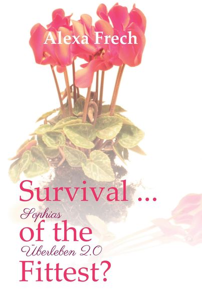 Produktbild: Survival ... of the Fittest? - Sophias &Uuml;berleben 2.0