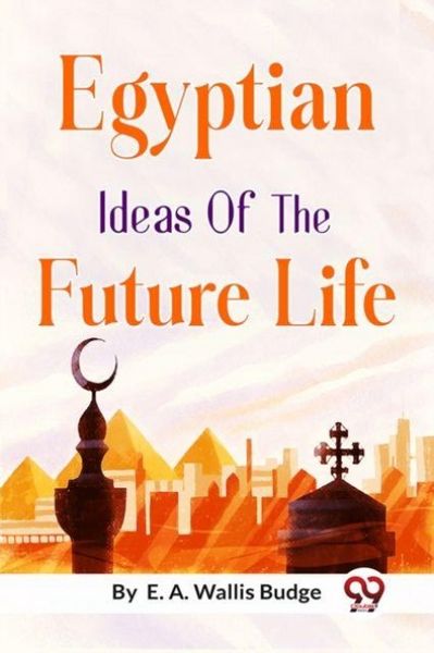Produktbild: Egyptian Ideas of the Future Life