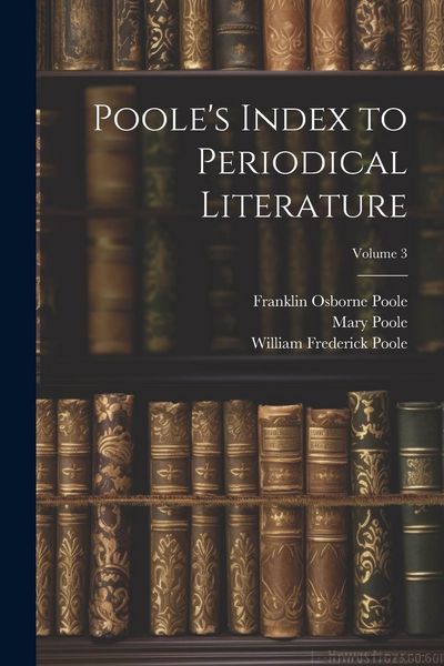 Produktbild: Poole's Index to Periodical Literature; Volume 3