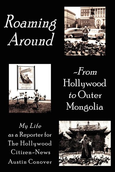Produktbild: Roaming Around-From Hollywood to Outer Mongolia
