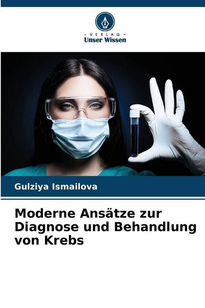 Produktbild: Moderne Ans&auml;tze zur Diagnose und Behandlung von Krebs