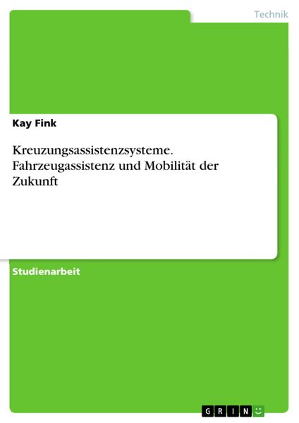 Produktbild: Kreuzungsassistenzsysteme. Fahrzeugassistenz und Mobilit&auml;t der Zukunft