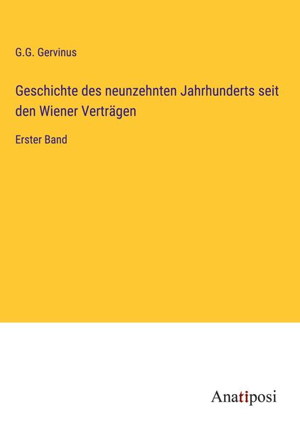 Produktbild: Geschichte des neunzehnten Jahrhunderts seit den Wiener Vertr&auml;gen