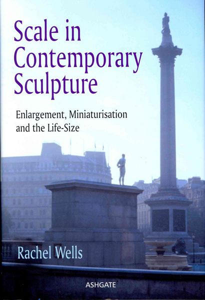 Produktbild: Wells, R: Scale in Contemporary Sculpture