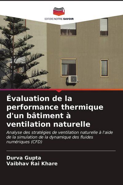 Produktbild: &Eacute;valuation de la performance thermique d'un b&acirc;timent &agrave; ventilation naturelle