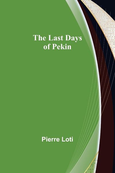 Produktbild: The Last Days of Pekin