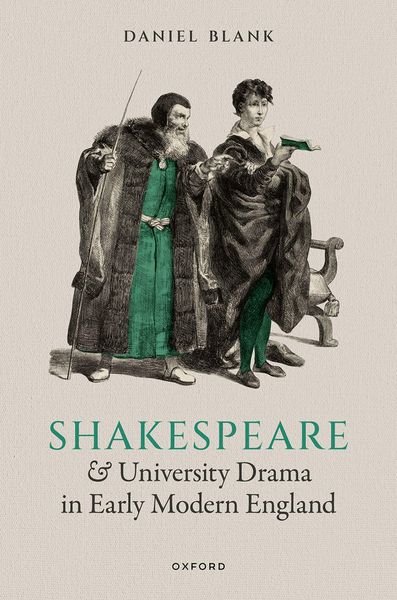 Produktbild: Shakespeare and University Drama in Early Modern England