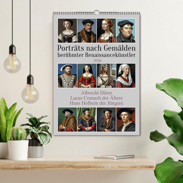 Produktbild: Portr&auml;ts nach Gem&auml;lden ber&uuml;hmter Renaissancek&uuml;nstler (Wandkalender 2026 DIN A2 hoch), CALVENDO Monatskalender