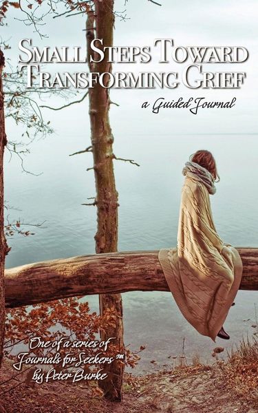 Produktbild: Small Steps Toward Transforming Grief