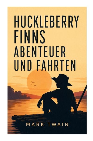 Produktbild: Huckleberry Finns Abenteuer und Fahrten