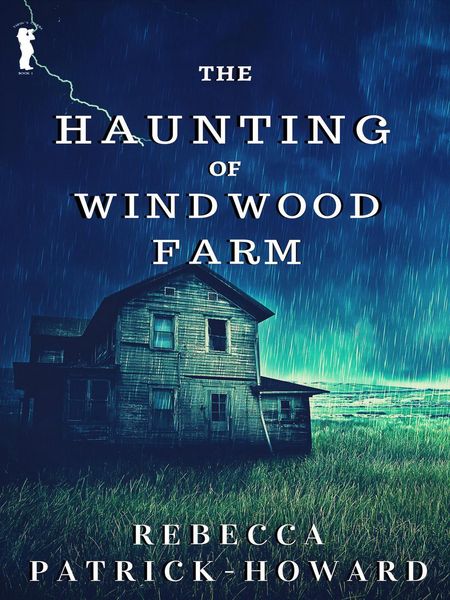 Produktbild: The Haunting of Windwood Farm (Taryn's Camera, #1)