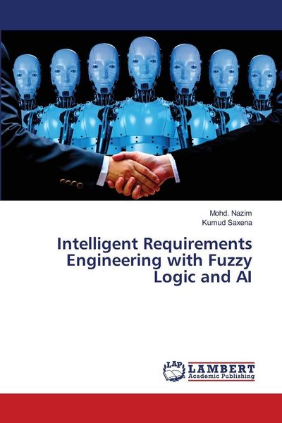 Produktbild: Intelligent Requirements Engineering with Fuzzy Logic and AI