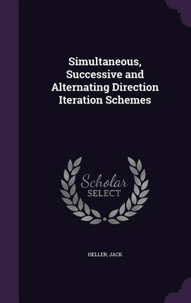 Produktbild: Simultaneous, Successive and Alternating Direction Iteration Schemes