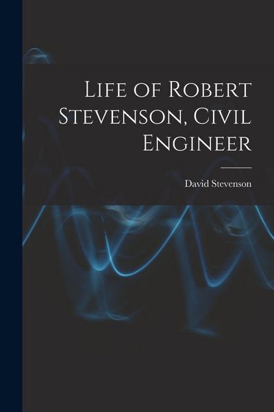 Produktbild: Life of Robert Stevenson, Civil Engineer