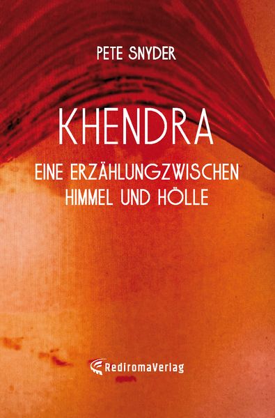 Produktbild: Khendra - Eine Erz&auml;hlung zwischen Himmel und H&ouml;lle