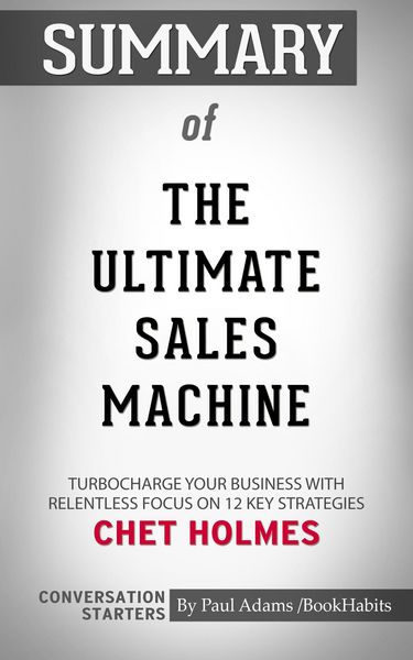 Produktbild: Summary of The Ultimate Sales Machine: Turbocharge Your Business with Relentless Focus on 12 Key Strategies