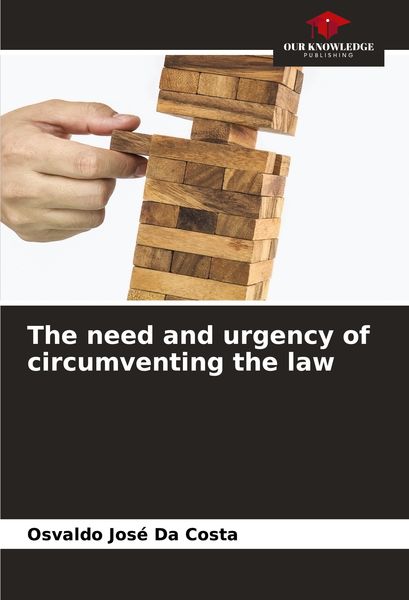 Produktbild: The need and urgency of circumventing the law