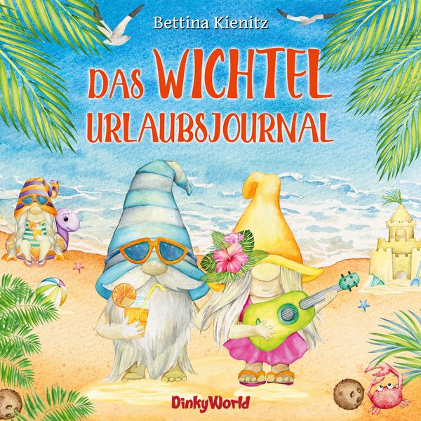 Produktbild: Das Wichtel-Urlaubsjournal