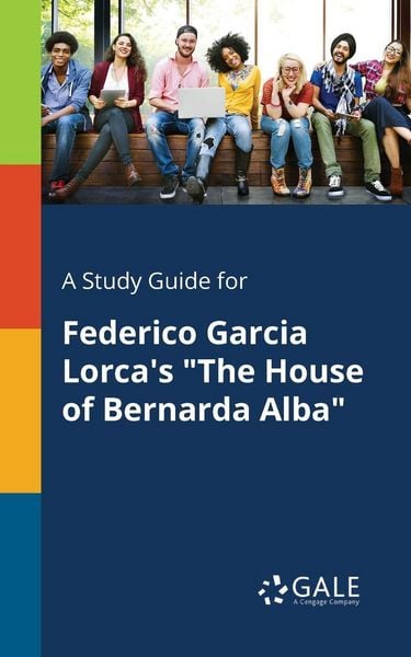 Produktbild: A Study Guide for Federico Garcia Lorca's "The House of Bernarda Alba"