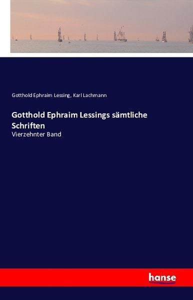 Gotthold Ephraim Lessings sämtliche Schriften, Taschenbuch von Gotthold Ephraim Lessing , Karl Lachmann, Hansebooks, 9783741110924