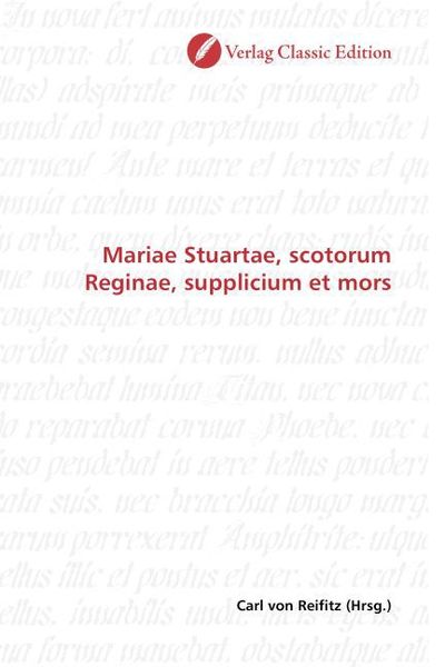 Produktbild: Mariae Stuartae, scotorum Reginae, supplicium et mors