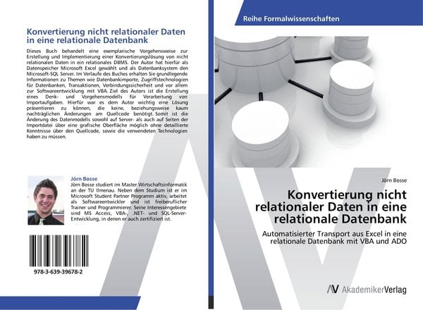 Konvertierung nicht relationaler Daten in eine relationale Datenbank, Taschenbuch von Jörn Bosse, AV Akademikerverlag, 9783639396782