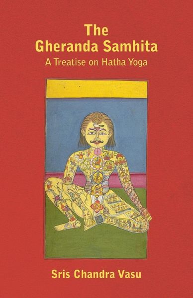 Produktbild: The Gheranda Samhita - A Treatise on Hatha Yoga