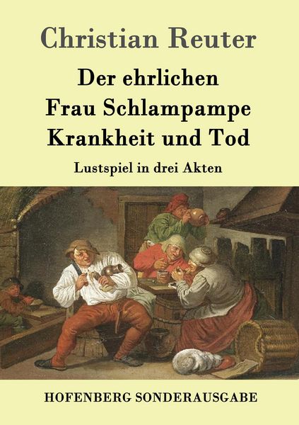 Produktbild: Der ehrlichen Frau Schlampampe Krankheit und Tod