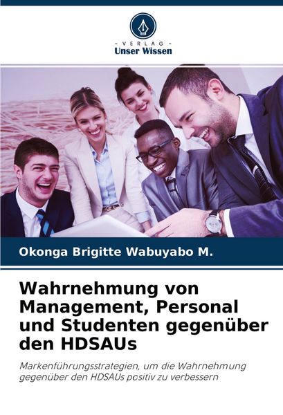 Produktbild: Wahrnehmung von Management, Personal und Studenten gegen&uuml;ber den HDSAUs