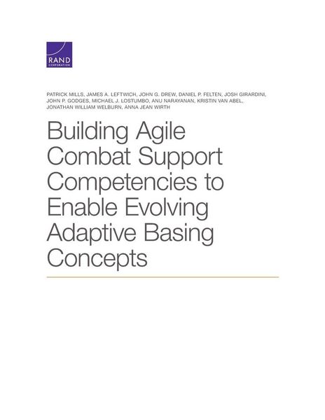 Produktbild: Building Agile Combat Support Competencies to Enable Evolving Adaptive Basing Concepts