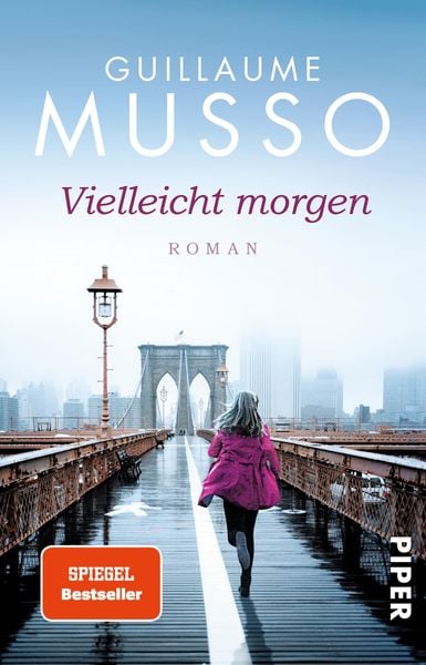 Vielleicht morgen, Taschenbuch von Guillaume Musso, Piper Taschenbuch