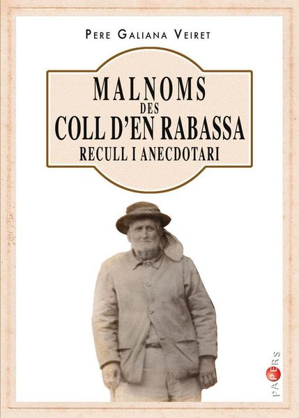 Produktbild: Malnoms des Coll den Rabassa : recull i anecdotari