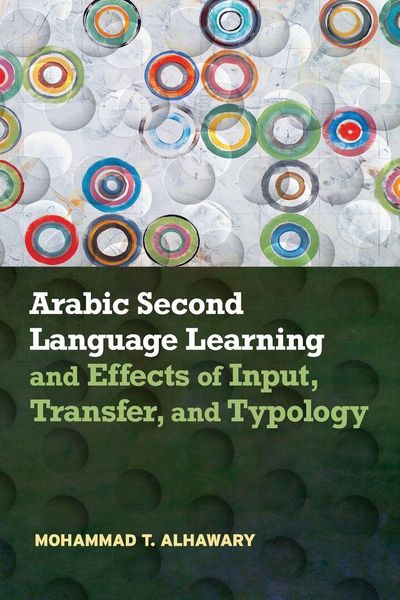 Produktbild: Arabic Second Language Learning and Effects of Input, Transfer, and Typology
