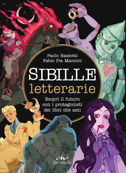 Produktbild: Sibille letterarie. Scopri il futuro con i protagonisti dei libri che ami