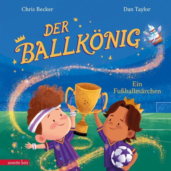 Der Ballkönig, Gebundene Ausgabe von Chris Becker, Annette Betz im Ueberreuter Verlag, 978-3-219-12115-5
