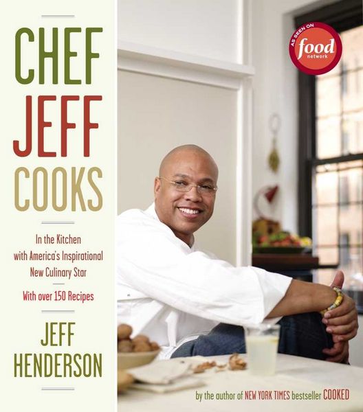 Produktbild: Chef Jeff Cooks: In the Kitchen with America's Inspirational New Culinary Star