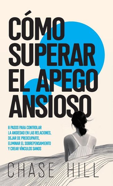 Produktbild: C&oacute;mo superar el apego ansioso