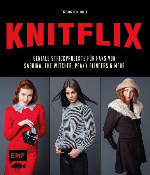 Produktbild: KNITFLIX - Geniale Strickprojekte f&uuml;r Fans von Sabrina, The Witcher, Peaky Blinders und mehr
